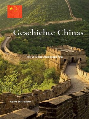 cover image of Geschichte Chinas--Teil 2--Deng Xiaopings Ära